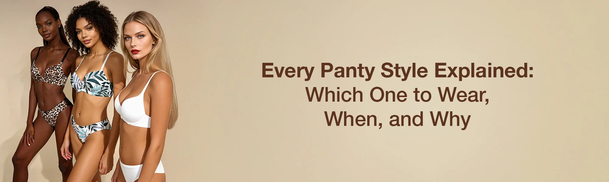 Every Panty Style Explained: Which One to Wear, When, and Why